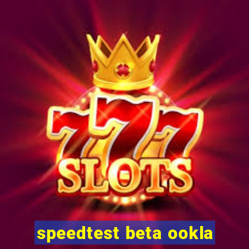 speedtest beta ookla